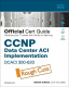 CCNP DCACI 300-620 Official Certification Guide