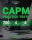 CAPM Mock Practice Tests: CAPM Exam Prep with 700 Questions Covering All Domains