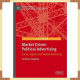 Market Driven Political Advertising Andrew Hughes